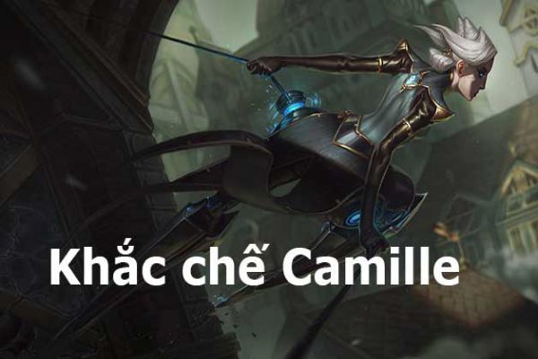 cach-khac-che-camille